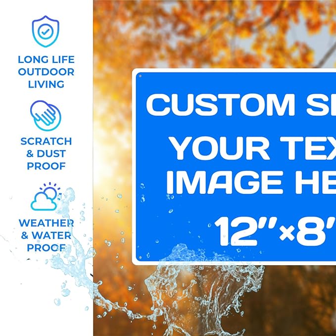 Custom Metal Signs - Aluminum, Weatherproof, Multiple Sizes, Custom Text & Picture, Hazard, Garden, Door, Business Signs